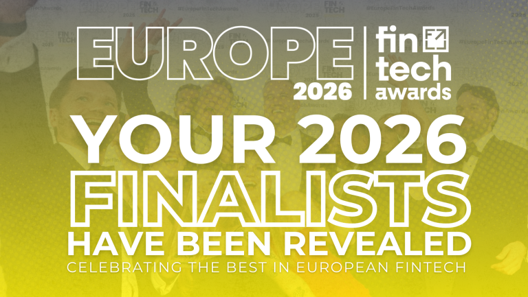 The 2026 Europe FinTech Awards Finalists Have Been Revealed